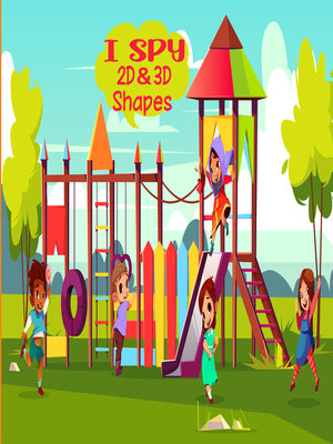 cover image of I spy 2D & 3D Shapes